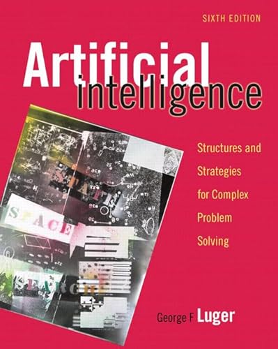 Luger: Artificial Intelligence _c6: Structures and Strategies for Complex Problem Solving Luger: Artificial Intelligence _c6: Structures and Strategies for Complex Problem Solving von Pearson