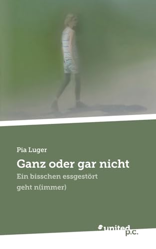 Ganz oder gar nicht: Ein bisschen essgestört geht n(immer)