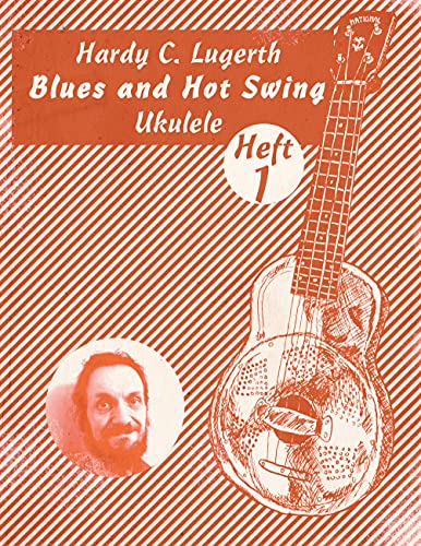 Blues and Hot Swing Ukulele von Books on Demand GmbH