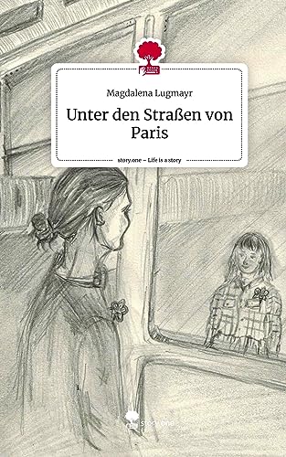 Unter den Straßen von Paris. Life is a Story - story.one