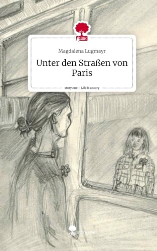 Unter den Straßen von Paris. Life is a Story - story.one