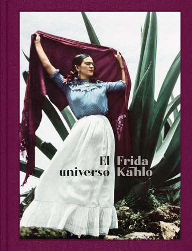 El universo de Frida Kahlo: Frida Kahlo: Her Universe, Spanish Edition von Rm