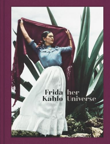 Frida Kahlo: her universe von Rm
