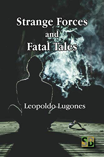 Strange Forces and Fatal Tales