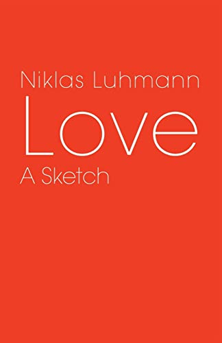 Love: A Sketch von Polity