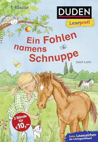 Duden Leseprofi – Ein Fohlen namens Schnuppe, 1. Klasse | Leseprofis – EIN FOHLEN NAMENS SCHNUPPE, 1. Klasse: Kinderbuch für Erstleser ab 6 Jahren