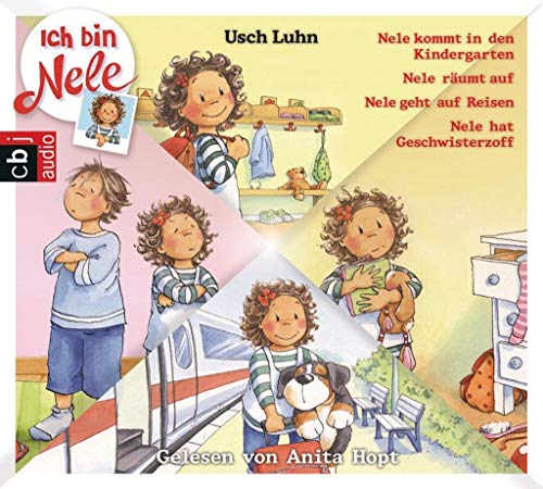 Ich bin Nele - Band 1-4: Nele kommt in den Kindergarten - Nele räumt auf - Nele macht eine Reise - Nele hat Geschwisterzoff (Ich bin Nele - Die Hörbücher, Band 1) von cbj