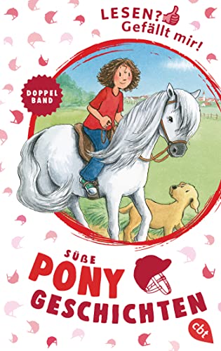 Lesen? Gefällt mir! - Süße Ponygeschichten: Doppelband: Nele hat Herzklopfen / Nele rettet ein Pony Lesen? Gefällt mir! - Süße Ponygeschichten: Doppelband: Nele hat Herzklopfen / Nele rettet ein Pony