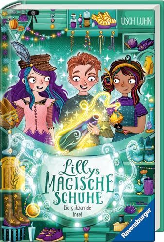 Lillys magische Schuhe, Band 8: Die glitzernde Insel (zauberhafte Reihe über Mut und Selbstvertrauen für Kinder ab 8 Jahren) von Ravensburger
