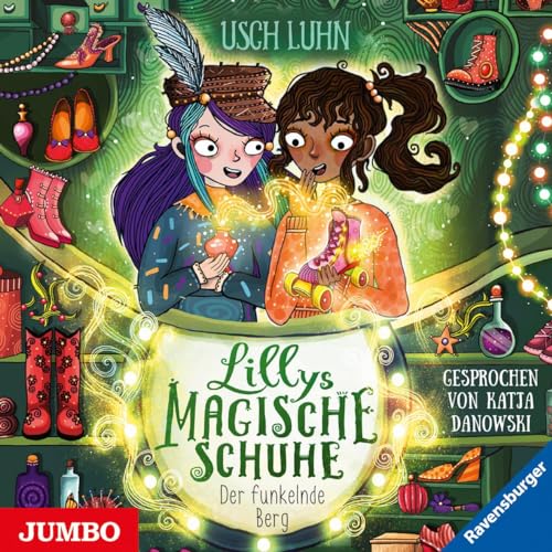 Lillys magische Schuhe. Der funkelnde Berg: Band 5 Lillys magische Schuhe. Der funkelnde Berg: Band 5