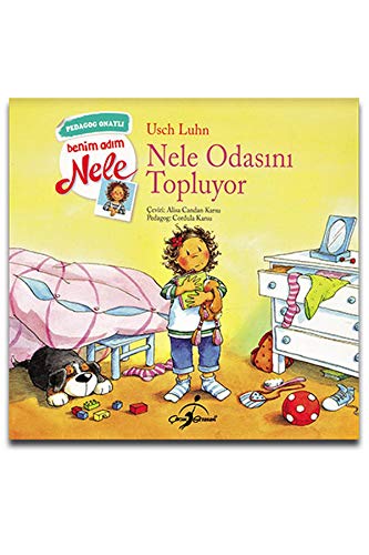 Nele Odasini Topluyor: Benim Adim Nele: Benim Adım Nele Nele Odasini Topluyor: Benim Adim Nele: Benim Adım Nele