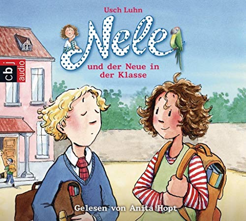 Nele und der Neue in der Klasse: Ungekürzte Lesung (Nele - Die Erzählbände, Band 9)