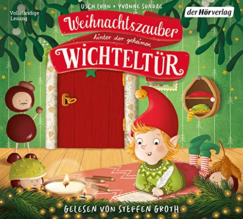 Weihnachtszauber hinter der geheimen Wichteltür von der Hörverlag