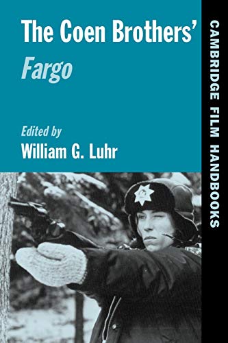 The Coen Brothers' Fargo (Cambridge Film Handbooks Series) von Cambridge University Press