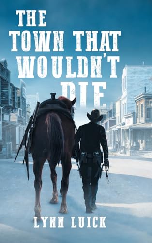 The Town That Wouldn't Die The Town That Wouldn't Die von Bookside Press