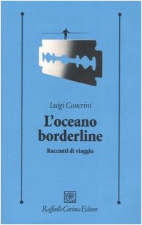 L'oceano borderline. Racconti di viaggi von Psicologia Clinica E Psicoterapia