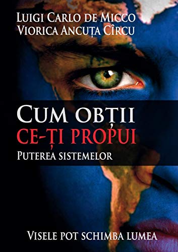 Cum obtii ce ti propui: Puterea sistemelor