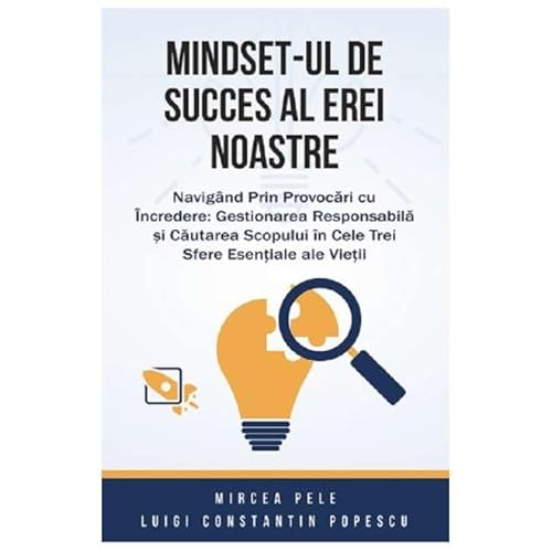 Mindset-Ul De Succes Al Erei Noastre von Aius