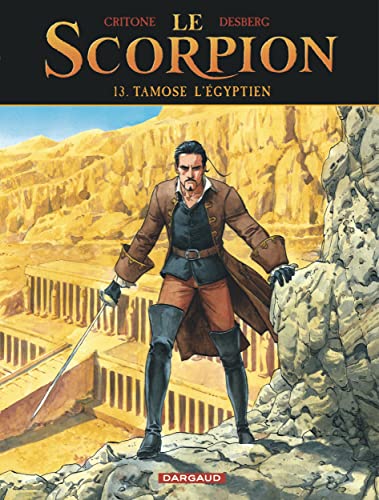 Le Scorpion - Tome 13 - Tamose l Égyptien (LE SCORPION, 13) von DARGAUD