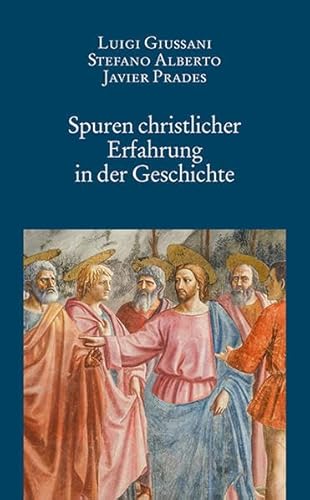 Spuren christlicher Erfahrung in der Geschichte Spuren christlicher Erfahrung in der Geschichte
