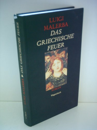 Das griechische Feuer: Roman (Quartbuch) von Wagenbach, K