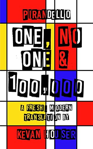 One, No One & 100,000: a fresh, modern translation by Kevan Houser von ISBN