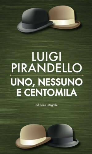 Uno, nessuno e centomila Uno, nessuno e centomila