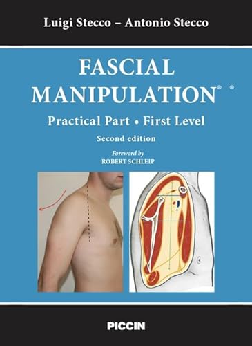 Fascial manipulation-practical part. First level von Piccin-Nuova Libraria
