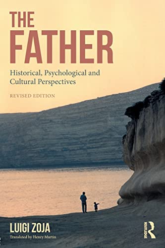 The Father: Historical, Psychological and Cultural Perspectives von Routledge