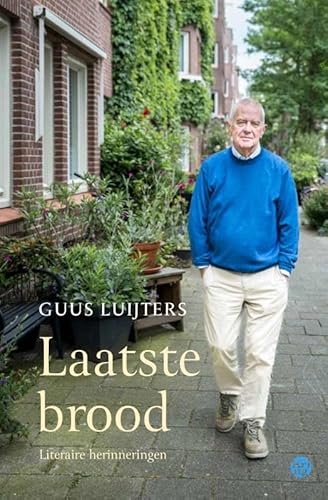 Laatste brood: Literaire herinneringen von Uitgeverij De Kring