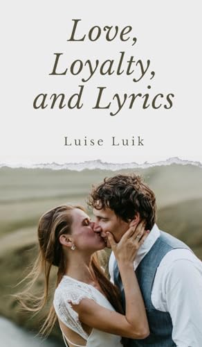Love, Loyalty, and Lyrics von Swan Charm Publishing
