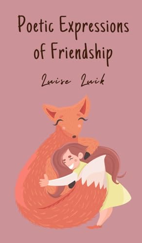 Poetic Expressions of Friendship von Swan Charm Publishing