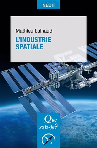 L'Industrie spatiale von QUE SAIS JE