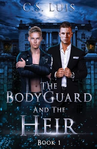 The Bodyguard And The Heir von Next Chapter