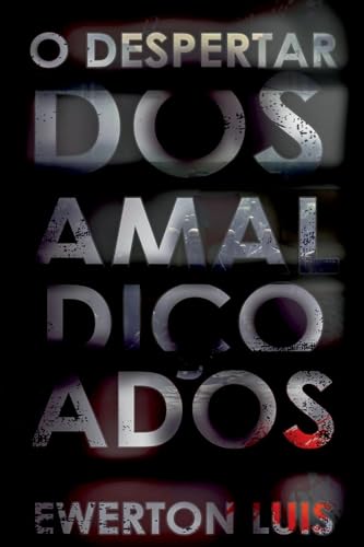 O Despertar Dos Amaldiçoados O Despertar Dos Amaldiçoados von CLUBE DE AUTORES