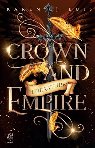 CROWN AND EMPIRE: Feuersturm von ISEGRIM