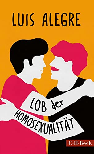 Lob der Homosexualität (Beck Paperback)