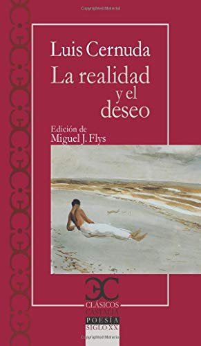La realidad y el deseo (CLASICOS CASTALIA. C/C., Band 125) von Castalia Ediciones