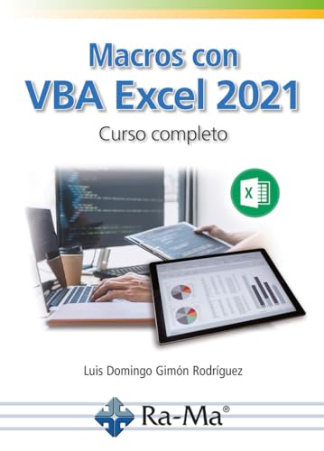 Macros con VBA Excel 2021. Curso Completo (Profesional) von RA-MA, S.A. Editorial y Publicaciones
