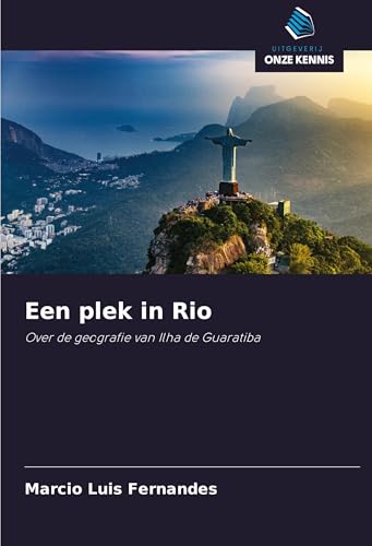 Een plek in Rio: Over de geografie van Ilha de Guaratiba