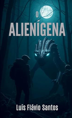 O Alienígena: DE von Bookmundo