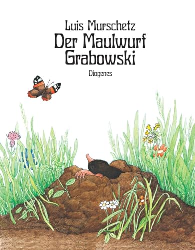 Der Maulwurf Grabowski (Kinderbücher) von Diogenes Verlag AG