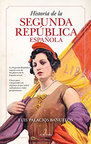 Historia de la Segunda República española Historia de la Segunda República española von ALMUZARA EDITORIAL
