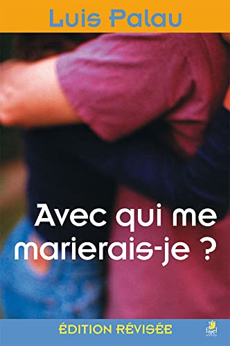 Avec Qui Me Marierais-Je ?