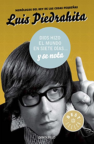 Dios hizo el mundo en siete días-- y se nota (Bestseller) von DEBOLSILLO