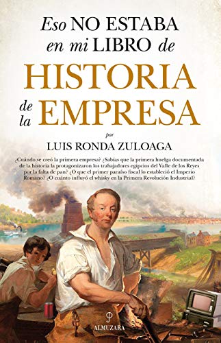 Eso no estaba en mi libro de Historia de la Empresa von Almuzara