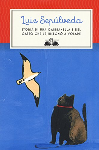 Storia di una gabbianella e del gatto che le insegnò a volare (Gl' istrici) von Salani