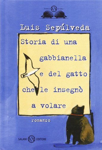 Storia di una gabbianella e del gatto che le insegnò a volare (Gl' istrici d'oro)