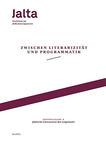 Zwischen Literarizität und Programmatik – Jüdische Literaturen der Gegenwart: Jalta. Positionen zur jüdischen Gegenwart, Sonderausgabe 01