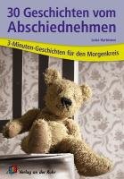 30 Geschichten vom Abschiednehmen von Verlag an der Ruhr